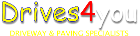 DRIVEWAY & PAVING SPECIALISTS Drives4you